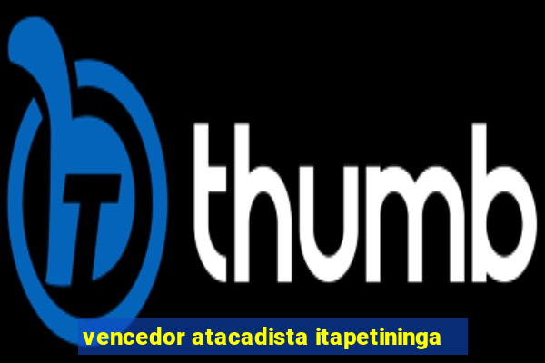 vencedor atacadista itapetininga